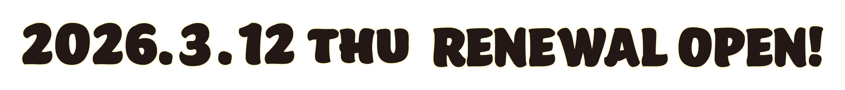 2026.3.12 THU RENEWAL OPEN!